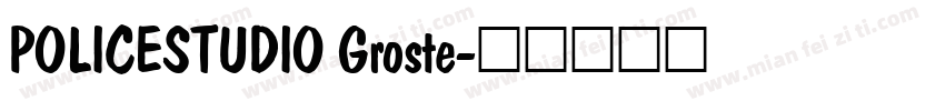 POLICESTUDIO Groste字体转换